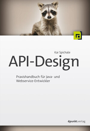 Buchcover API-Design | Kai Spichale | EAN 9783960880776 | ISBN 3-96088-077-4 | ISBN 978-3-96088-077-6