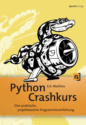 Buchcover Python Crashkurs | Eric Matthes | EAN 9783960881476 | ISBN 3-96088-147-9 | ISBN 978-3-96088-147-6