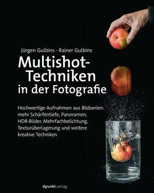 Buchcover Multishot-Techniken in der Fotografie | Jürgen Gulbins | EAN 9783960881575 | ISBN 3-96088-157-6 | ISBN 978-3-96088-157-5
