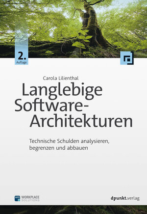 Buchcover Langlebige Software-Architekturen | Carola Lilienthal | EAN 9783960882466 | ISBN 3-96088-246-7 | ISBN 978-3-96088-246-6