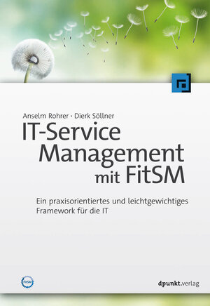 Buchcover IT-Service-Management mit FitSM | Anselm Rohrer | EAN 9783960882558 | ISBN 3-96088-255-6 | ISBN 978-3-96088-255-8