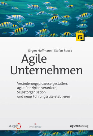 Buchcover Agile Unternehmen | Jürgen Hoffmann | EAN 9783960884385 | ISBN 3-96088-438-9 | ISBN 978-3-96088-438-5