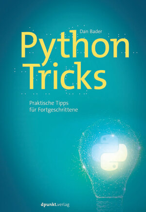 Buchcover Python-Tricks | Dan Bader | EAN 9783960885993 | ISBN 3-96088-599-7 | ISBN 978-3-96088-599-3