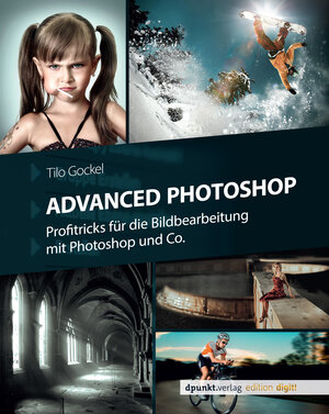 Buchcover Advanced Photoshop | Tilo Gockel | EAN 9783960886563 | ISBN 3-96088-656-X | ISBN 978-3-96088-656-3