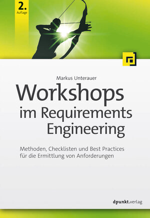 Buchcover Workshops im Requirements Engineering | Markus Unterauer | EAN 9783960889038 | ISBN 3-96088-903-8 | ISBN 978-3-96088-903-8