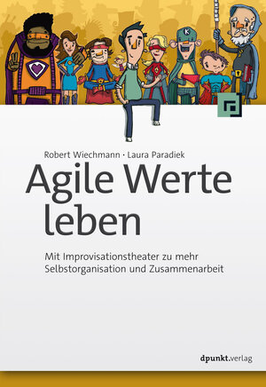 Buchcover Agile Werte leben | Robert Wiechmann | EAN 9783960889205 | ISBN 3-96088-920-8 | ISBN 978-3-96088-920-5