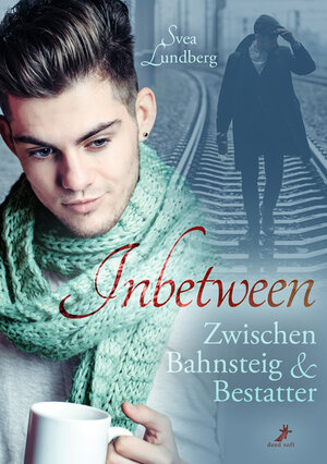 Buchcover Inbetween - Zwischen Bahnsteig und Bestatter | Svea Lundberg | EAN 9783960891369 | ISBN 3-96089-136-9 | ISBN 978-3-96089-136-9