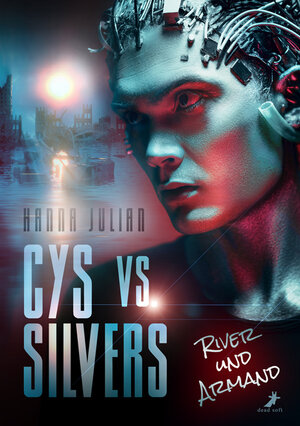 Buchcover Cys vs. Silvers: River und Armand | Hanna Julian | EAN 9783960894070 | ISBN 3-96089-407-4 | ISBN 978-3-96089-407-0