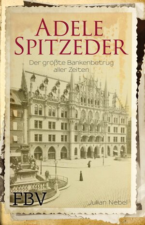 Buchcover Adele Spitzeder | Julian Nebel | EAN 9783960920731 | ISBN 3-96092-073-3 | ISBN 978-3-96092-073-1
