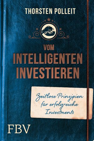 Buchcover Vom intelligenten Investieren | Thorsten Polleit | EAN 9783960922414 | ISBN 3-96092-241-8 | ISBN 978-3-96092-241-4