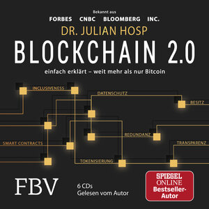 Buchcover Blockchain 2.0 – einfach erklärt – mehr als nur Bitcoin | Julian Hosp | EAN 9783960923183 | ISBN 3-96092-318-X | ISBN 978-3-96092-318-3