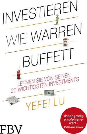 Buchcover Investieren wie Warren Buffett | Yefei Lu | EAN 9783960923640 | ISBN 3-96092-364-3 | ISBN 978-3-96092-364-0