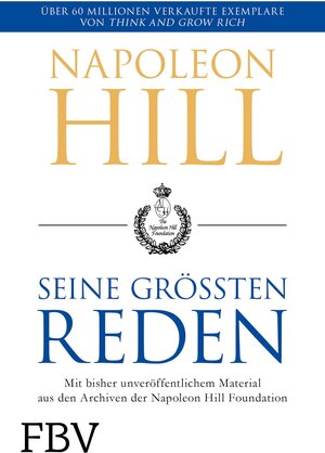 Buchcover Napoleon Hill – seine größten Reden | Napoleon Hill | EAN 9783960924043 | ISBN 3-96092-404-6 | ISBN 978-3-96092-404-3