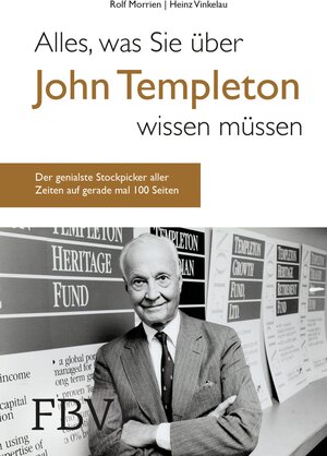 Buchcover Alles, was Sie über John Templeton wissen müssen | Rolf Morrien | EAN 9783960924821 | ISBN 3-96092-482-8 | ISBN 978-3-96092-482-1