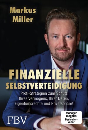 Buchcover Finanzielle Selbstverteidigung | Markus Miller | EAN 9783960924944 | ISBN 3-96092-494-1 | ISBN 978-3-96092-494-4