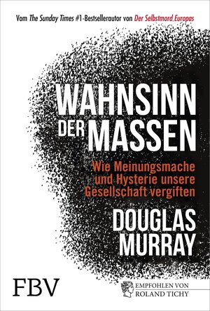 Buchcover Wahnsinn der Massen | Douglas Murray | EAN 9783960925392 | ISBN 3-96092-539-5 | ISBN 978-3-96092-539-2