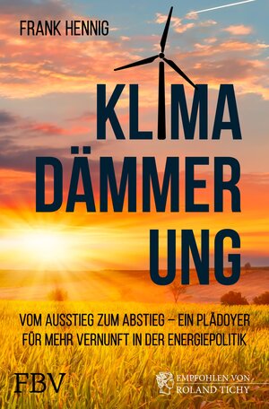 Buchcover Klimadämmerung | Frank Hennig | EAN 9783960927068 | ISBN 3-96092-706-1 | ISBN 978-3-96092-706-8