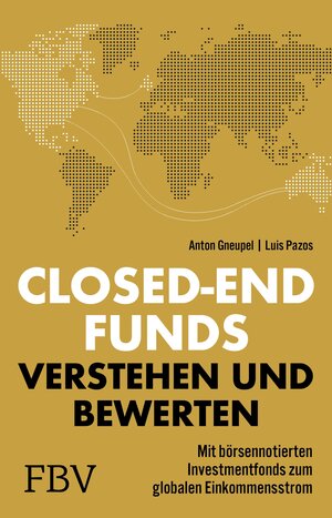 Buchcover Closed-end Funds verstehen und bewerten | Luis Pazos | EAN 9783960928980 | ISBN 3-96092-898-X | ISBN 978-3-96092-898-0