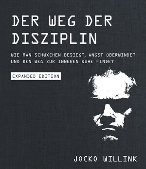 Buchcover Der Weg der Disziplin - Expanded Edition | Jocko Willink | EAN 9783960929062 | ISBN 3-96092-906-4 | ISBN 978-3-96092-906-2
