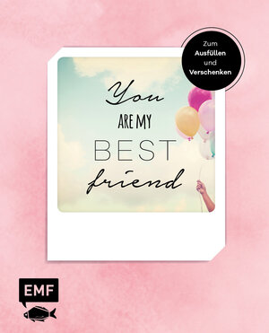 Buchcover You are my best friend - Das Album für eure Freundschaft – Zum Ausfüllen und Verschenken  | EAN 9783960932154 | ISBN 3-96093-215-4 | ISBN 978-3-96093-215-4