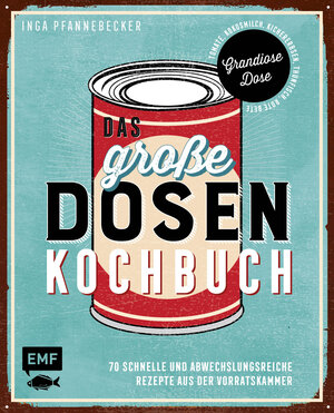 Buchcover Das große Dosenkochbuch | Inga Pfannebecker | EAN 9783960934578 | ISBN 3-96093-457-2 | ISBN 978-3-96093-457-8