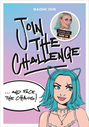 Buchcover Join the Challenge… and Face the Chaos! | Naomi Jon | EAN 9783960961789 | ISBN 3-96096-178-2 | ISBN 978-3-96096-178-9