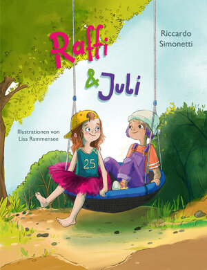 Buchcover Raffi & Juli | Riccardo Simonetti | EAN 9783960963325 | ISBN 3-96096-332-7 | ISBN 978-3-96096-332-5