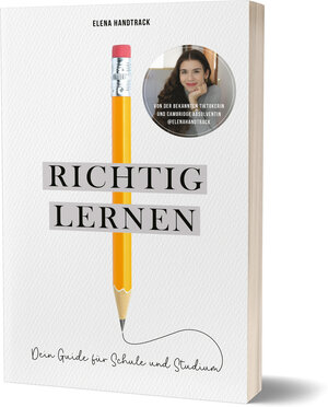 Buchcover Richtig lernen. Dein Guide für Schule und Studium | Elena Handtrack | EAN 9783960963981 | ISBN 3-96096-398-X | ISBN 978-3-96096-398-1