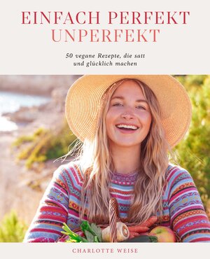 Buchcover Einfach perfekt unperfekt | Charlotte Weise | EAN 9783960969686 | ISBN 3-96096-968-6 | ISBN 978-3-96096-968-6