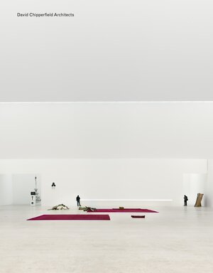 Buchcover David Chipperfield Architects | EAN 9783960983019 | ISBN 3-96098-301-8 | ISBN 978-3-96098-301-9