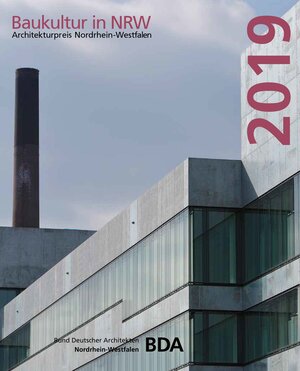 Buchcover Baukultur in NRW 2019. Architekturpreis Nordrhein-Westfalen | EAN 9783960984313 | ISBN 3-96098-431-6 | ISBN 978-3-96098-431-3