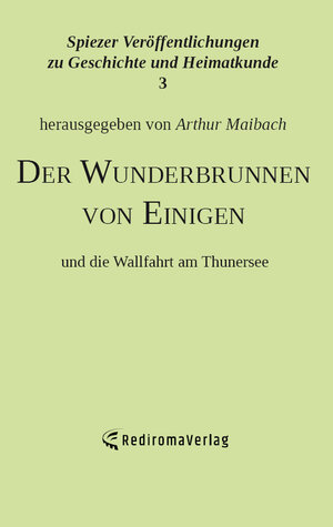 Buchcover Der Wunderbrunnen von Einigen | Arthur Maibach | EAN 9783961030460 | ISBN 3-96103-046-4 | ISBN 978-3-96103-046-0