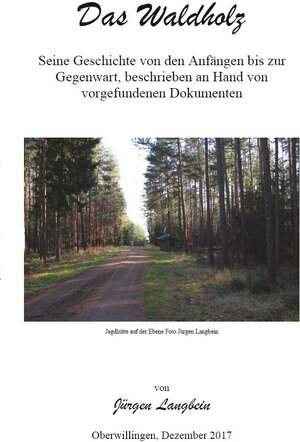 Buchcover Das Waldholz | Jürgen Langbein | EAN 9783961033454 | ISBN 3-96103-345-5 | ISBN 978-3-96103-345-4