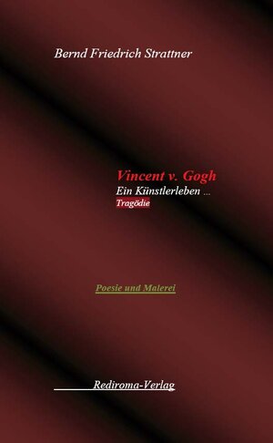 Buchcover Vincent v. Gogh | Bernd Friedrich Strattner | EAN 9783961033744 | ISBN 3-96103-374-9 | ISBN 978-3-96103-374-4