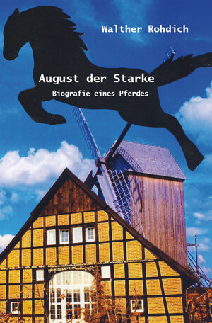 Buchcover August der Starke | Walther Rohdich | EAN 9783961035519 | ISBN 3-96103-551-2 | ISBN 978-3-96103-551-9
