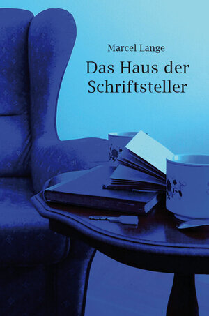 Buchcover Das Haus der Schriftsteller | Marcel Lange | EAN 9783961035694 | ISBN 3-96103-569-5 | ISBN 978-3-96103-569-4