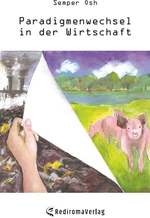 Buchcover Paradigmenwechsel in der Wirtschaft | Semper Osh | EAN 9783961036714 | ISBN 3-96103-671-3 | ISBN 978-3-96103-671-4