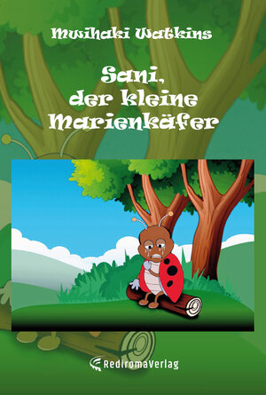 Buchcover Sani, der kleine Marienkäfer | Mwihaki Watkins | EAN 9783961036783 | ISBN 3-96103-678-0 | ISBN 978-3-96103-678-3