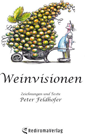 Buchcover Weinvisionen | Peter Feldhofer | EAN 9783961036950 | ISBN 3-96103-695-0 | ISBN 978-3-96103-695-0