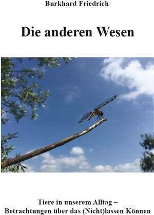 Buchcover Die anderen Wesen | Burkhard Friedrich | EAN 9783961037629 | ISBN 3-96103-762-0 | ISBN 978-3-96103-762-9