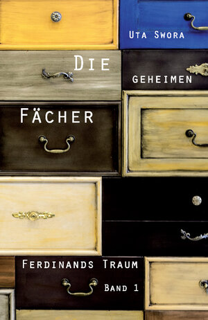 Buchcover Die geheimen Fächer | Uta Swora | EAN 9783961039388 | ISBN 3-96103-938-0 | ISBN 978-3-96103-938-8