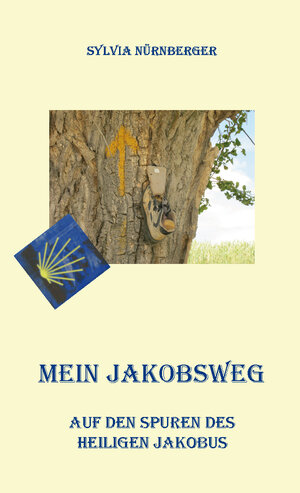Buchcover Mein Jakobsweg | Sylvia Nürnberger | EAN 9783961039739 | ISBN 3-96103-973-9 | ISBN 978-3-96103-973-9