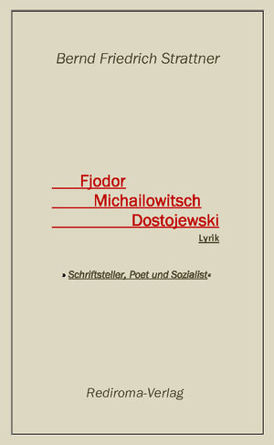 Buchcover Fjodor Michailowitsch Dostojewski | Bernd Friedrich Strattner | EAN 9783961039937 | ISBN 3-96103-993-3 | ISBN 978-3-96103-993-7