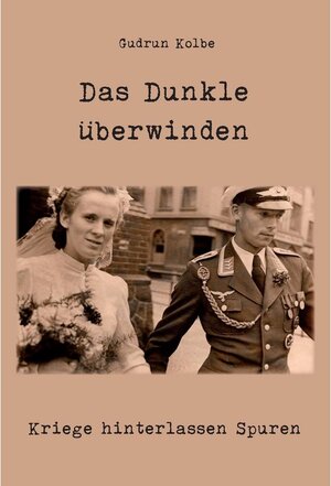 Buchcover Das Dunkle überwinden | Gudrun Kolbe | EAN 9783961039982 | ISBN 3-96103-998-4 | ISBN 978-3-96103-998-2