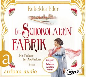 Buchcover Die Schokoladenfabrik - Die Tochter des Apothekers | Rebekka Eder | EAN 9783961054756 | ISBN 3-96105-475-4 | ISBN 978-3-96105-475-6