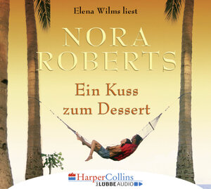 Buchcover Ein Kuss zum Dessert | Nora Roberts | EAN 9783961080212 | ISBN 3-96108-021-6 | ISBN 978-3-96108-021-2