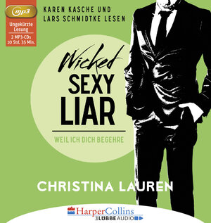 Buchcover Wicked Sexy Liar - Weil ich dich begehre | Christina Lauren | EAN 9783961080250 | ISBN 3-96108-025-9 | ISBN 978-3-96108-025-0