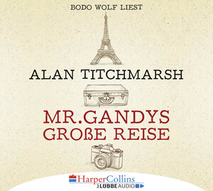 Buchcover Mr. Gandys große Reise | Alan Titchmarsh | EAN 9783961080526 | ISBN 3-96108-052-6 | ISBN 978-3-96108-052-6
