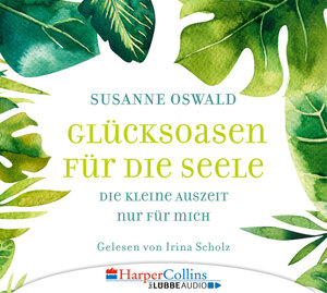 Buchcover Glücksoasen - Die kleine Auszeit nur für mich | Susanne Oswald | EAN 9783961081066 | ISBN 3-96108-106-9 | ISBN 978-3-96108-106-6