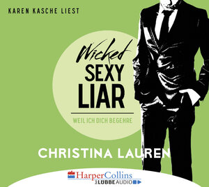 Buchcover Wicked Sexy Liar - Weil ich dich begehre | Christina Lauren | EAN 9783961090259 | ISBN 3-96109-025-4 | ISBN 978-3-96109-025-9